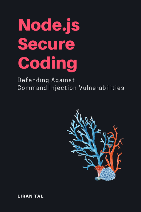 Node.js Secure Coding: Defending Against Command Injection Vulnerabilities